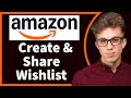 How To Create an Amazon Wishlist and Share It 2025