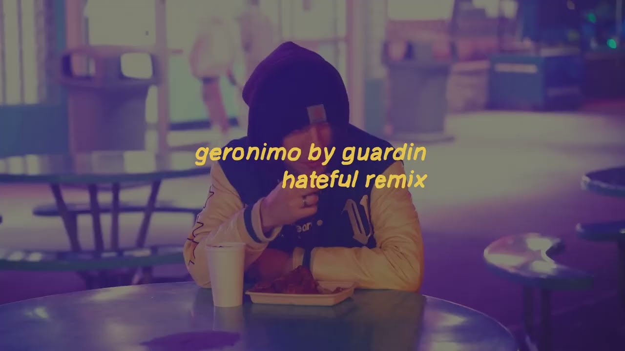 guardin - geronimo (hateful remix)