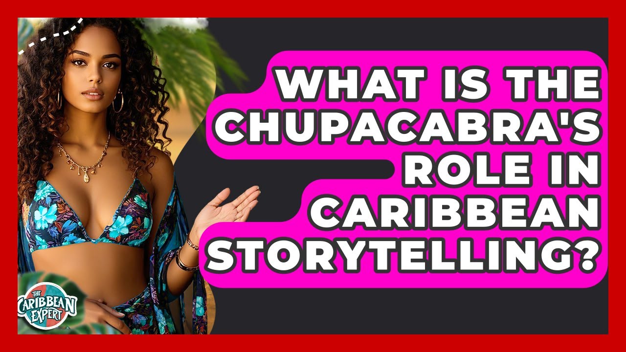 What Is The Chupacabra's Role In Caribbean Storytelling? - The Caribbean Expert