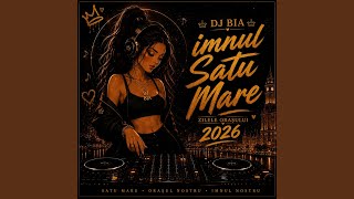 Imnul Satu Mare by DJ BIA remake