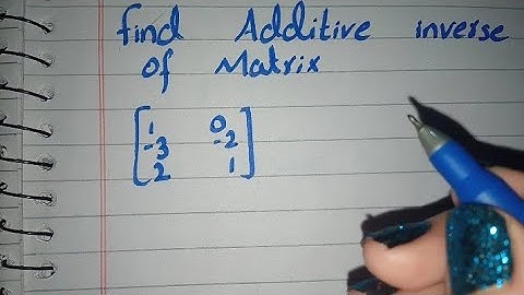How to find Additive Inverse of Matrix | Matrix Class 9 | 10 | 11 | 12 | math class channel
