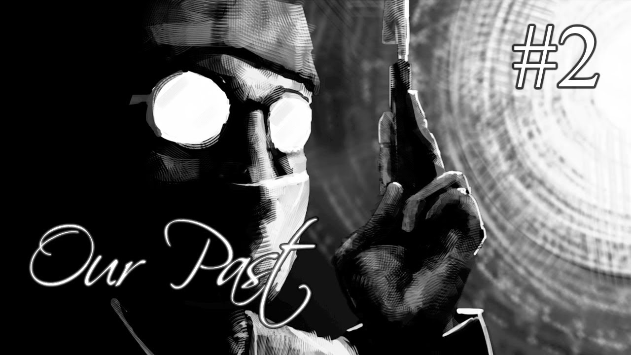 Our Past ➤ ПРОХОЖДЕНИЕ #2 ➤ Получаем оставшиеся достижения. Краткий обзор ачивок