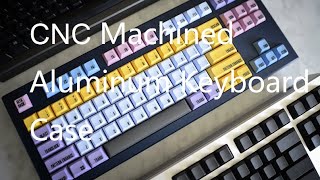 CNC Machined Aluminum Keyboard Case #cncmachining #keyboard #cncprecision