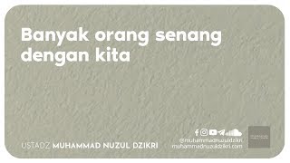 BANYAK ORANG SENANG DENGAN KITA (2 menitan)