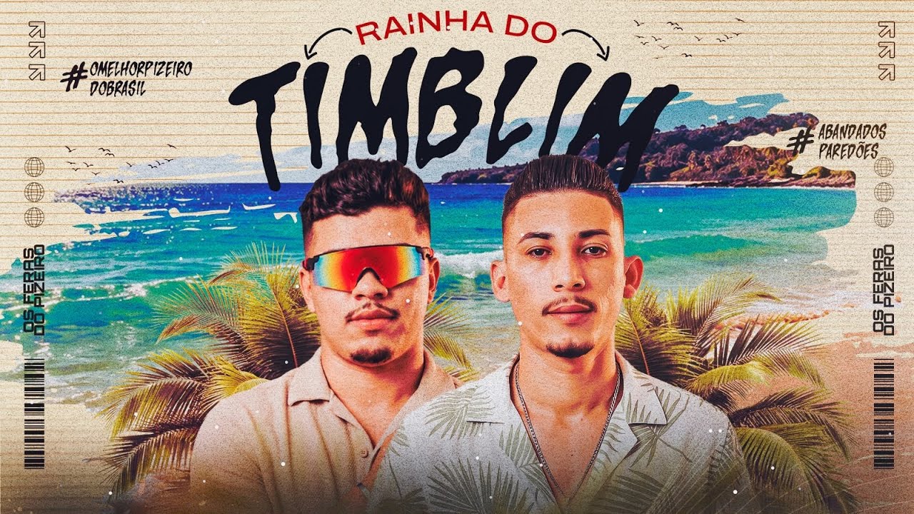 RAINHA DO TIMBLIM -Os Feras do Pizeiro 