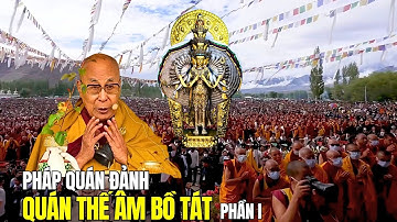 Thánh Đức Dalai Lama truyền mật pháp Quán đảnh Quán Thế Âm Bồ Tát 