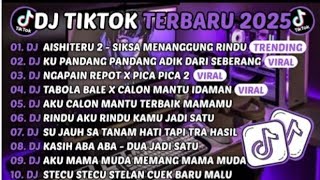Download Lagu DJ TIKTOK TERBARU 2025-🎵DJ AISHITERU 2 - SIKSA MENANGGUNG RINDU🎵DJ CINTA DARI SEBERANG FULL ALBUM MP3