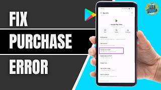 How To Fix Google Play Purchase Error 2026 | Google Play Store Payment Problem
