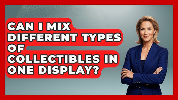 Can I Mix Different Types of Collectibles in One Display? | The Memorabilia Zone