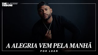 A Alegria Vem Pela Manhã | Luan, do São Paulo, Fala Sobre Lesões e Saúde Mental No Futebol