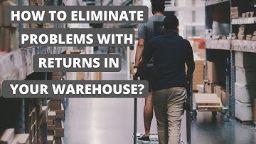 Warehouse and Inventory: The Critical Link Between Returns and Receiving