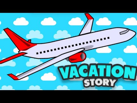 Playing vacation story in roblox