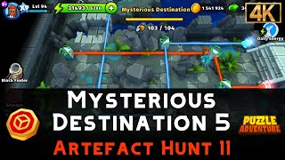 Mysterious Destination 5 | Artefact Hunt 11 | Puzzle Adventure