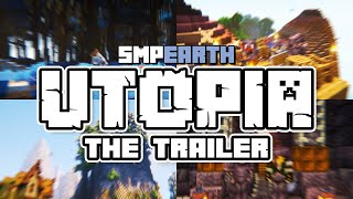 SMPEarth Utopia Trailer