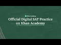 Dsat overview for khan academy and bluebook