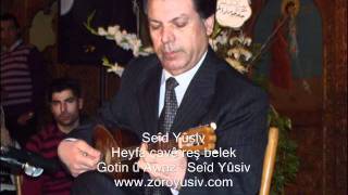 Seîd Yûsiv - Heyfa çavê reş belek - سعيد يوسف Resimi