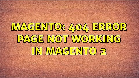 Magento: 404 error page not working in magento 2