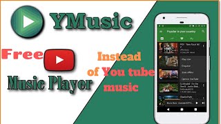 Y music(Free) use instead of You tube music screenshot 4
