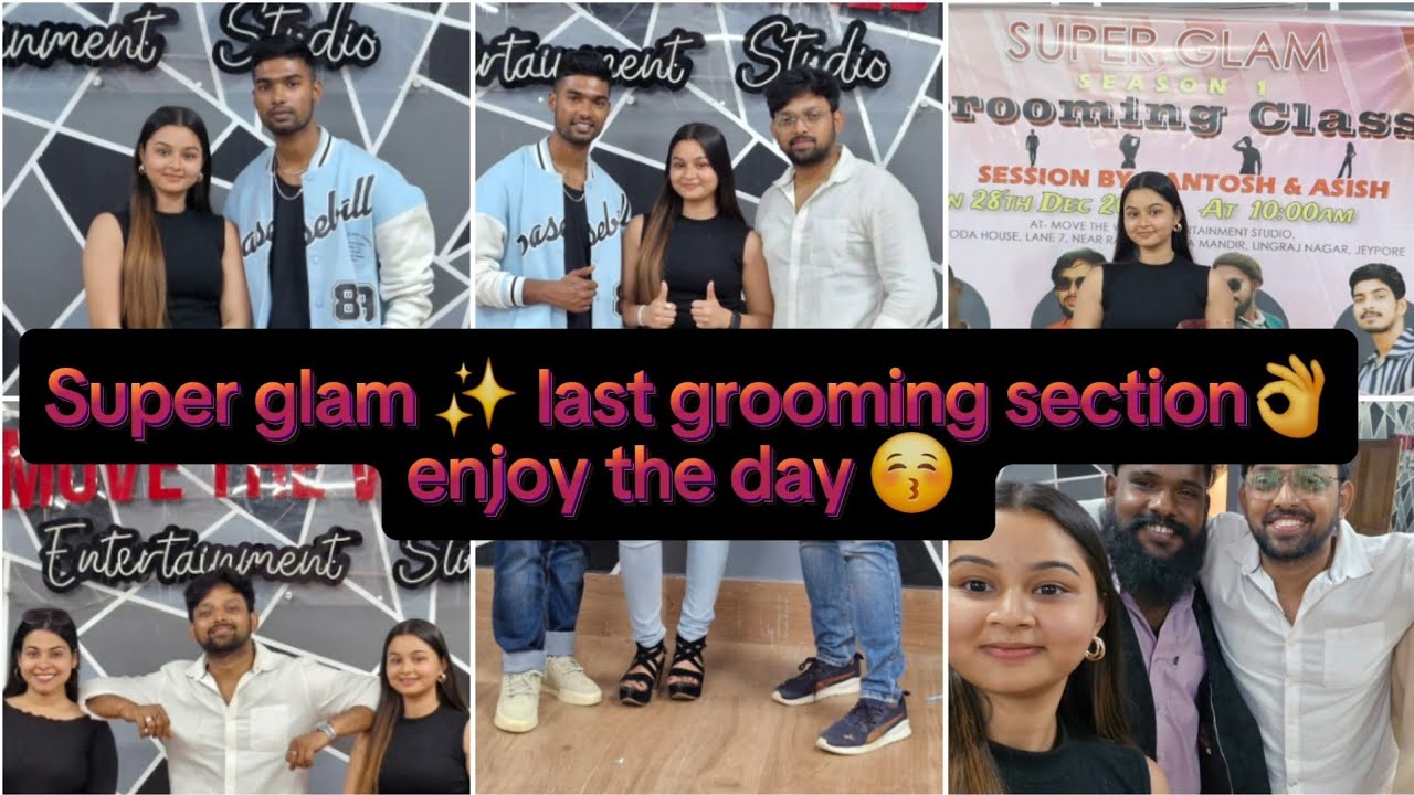 Super glam ️ ke last grooming section 🙃 ful masti 👍 - YouTube