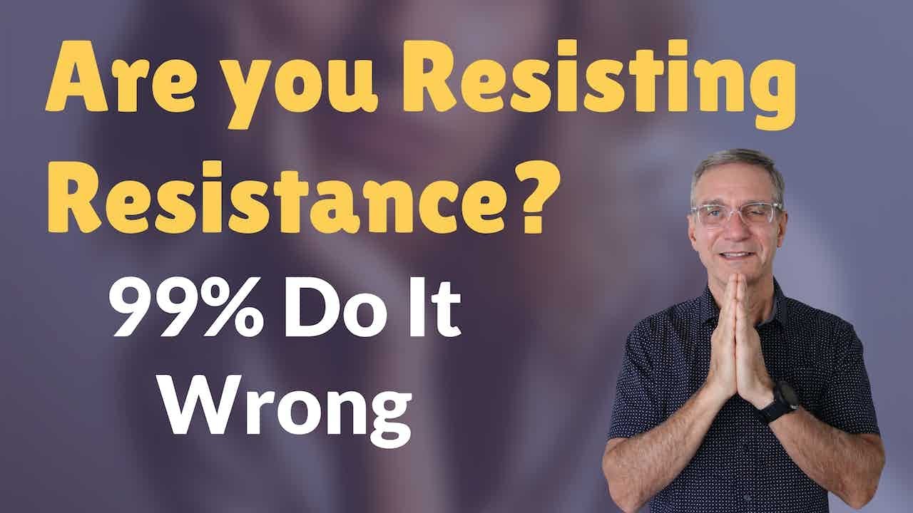 Not Resisting Anything: Not Even Boredom