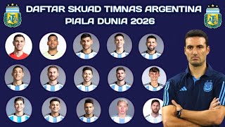 Daftar Pemain Timnas Argentina Untuk Piala Dunia 2026 Daftar Skuad Argentina Di Piala Dunia 2026