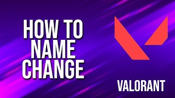 How To Name Change Valorant Tutorial