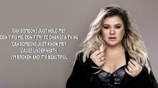 Kelly Clarkson - Broken & Beautiful (with LYRICS) [From The Movie 