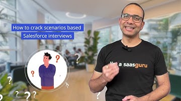 How to Crack Scenario-Based 💹 Salesforce Interview? - saasguru