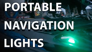 Carl Jocumsens explains WHY PORTABLE NAVIGATION LIGHTS ARE IMPORTANT