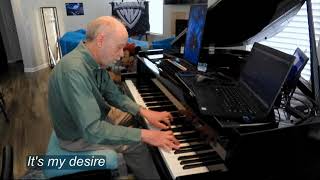 It's My Desire piano solo- Yamaha AvantGrand N3