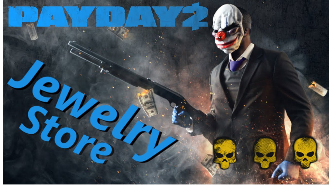 Payday 2 - Jewelry store (Stealth/Solo/Overkill)