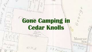 Gone Camping in Cedar Knolls