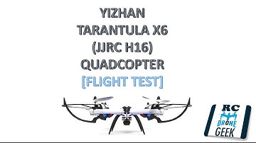 Yizhan Tarantula X6 (JJRC H16) Quadcopter [Flight Test]