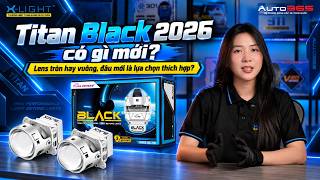 Titan Black 2026 có gì mới? Lens tròn hay vuông, đâu mới là lựa chọn thích hợp?