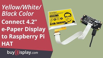 Connect Yellow 4.2" inch ePaper Display with Raspberry Pi HAT,e-Ink 400x300 to Pi Zero W