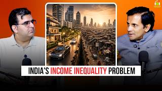 The Real Cause of Income Inequality in India | Ft. Tuhin Sinha | Sanjay Kathuria Podcast Clips
