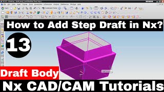 Nx 12 tutorials | Nx 12 cad tutorials | Draft body Nx 12 | How to use draft body in Nx 12 tutorial