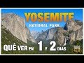 PARQUE NACIONAL YOSEMITE, QUÉ VER EN 1 Y 2 DOS DIAS - CIRCULO PARQUES COSTA OESTE EEUU