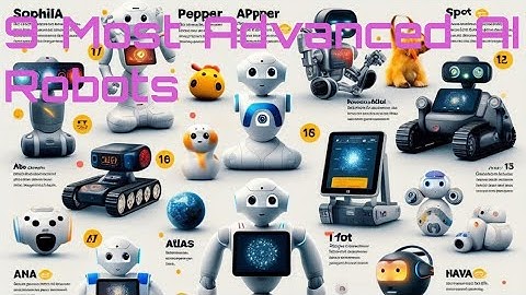 9 Most Advanced AI Robots
