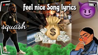 Squash - Feel nice Lyrics