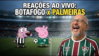 REACT AO VIVO - Botafogo x Palmeiras | BRASILEIRÃO 2026 | Secando os Rivais