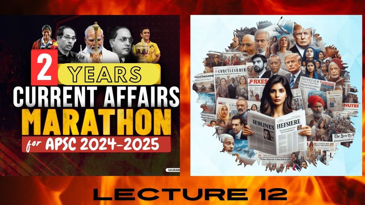 Complete 2 Years Current Affairs Marathon for APSC I APSC Prelims 2024 ...