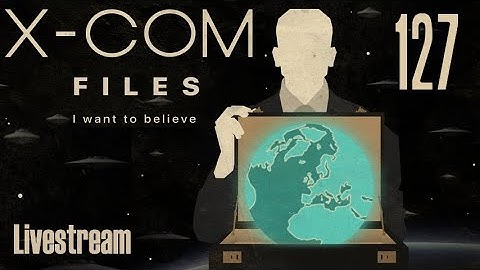 The X-Com Files (Veteran/Stream) — Part 127 - Lotus Outpost