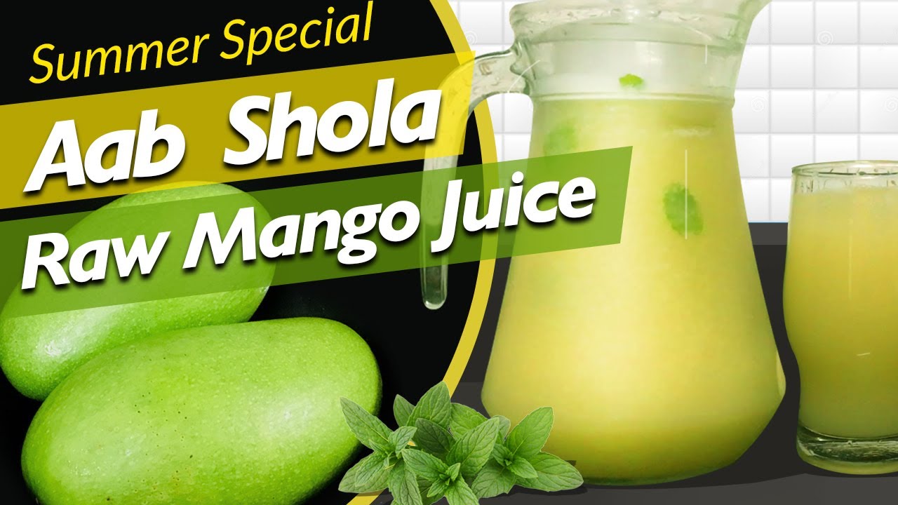 Summer Aab Shola Recipe in HINDI Raw Mango Juice आब शोला YouTube