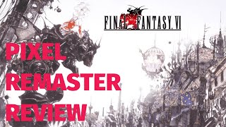 Final Fantasy VI Pixel Remaster Review - Cherries On Top (Video Game Video Review)