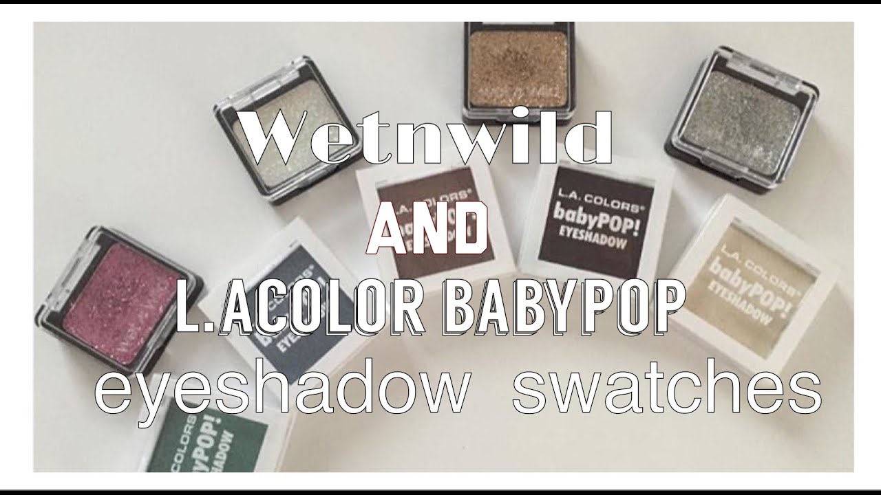 Wet and wild glitter eyeshadow singles / L.A Colors BabyPop eyeshadows /swatches