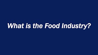 What Is The Food Industry?