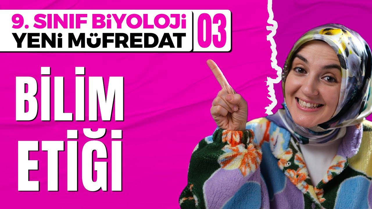 3) Bilimsel Araştırmaların Bilim Etiğine Uygunluğu | 9. Sınıf Biyoloji (Maarif, Yeni Müfredat)