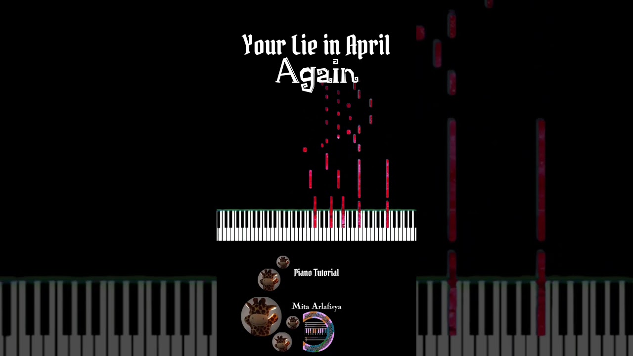 Easy Piano Tutorial Pt.203 | Again - Your Lie in April | Anime Song 