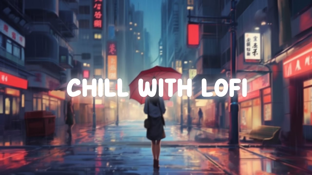 CHILL WITH LOFI 💤 On a rainy night - Lofi Hip Hop Mix ~ Beats to sleep ...